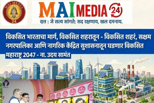 विकसित भारताचा मार्ग, विकसित शहरातून !- ना उदय सामंत